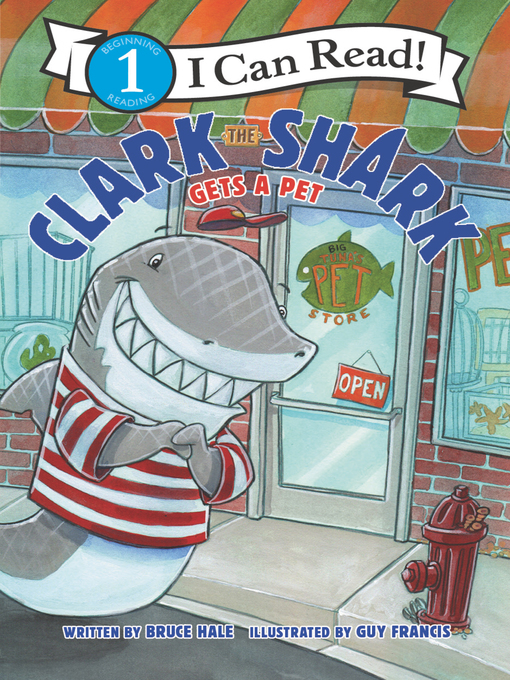 Title details for Clark the Shark Gets a Pet by Bruce Hale - Available